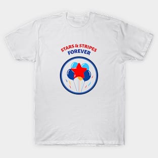 Stars & Stripes Forever Independence Day T-Shirt